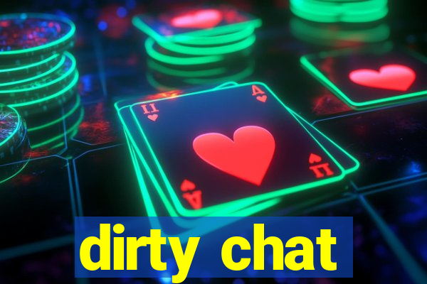 dirty chat